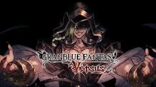 グランブルーファンタジー ヴァーサス/Granblue Fantasy: Versus PV#10 「ヴィランズトレーラー」