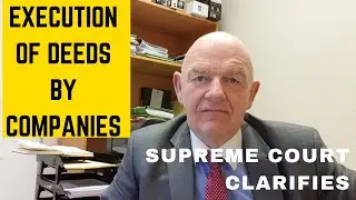 Execution of Deeds by Companies-Supreme Court Case Clarifies