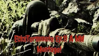 EcksTerminate EP.1! Mw Montage! (NeverNoble Grind!) #NeverNoble #ModernWarFare #CallOfDuty