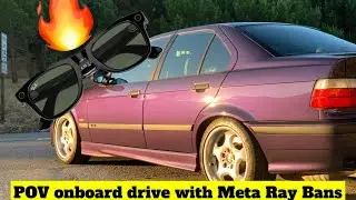 Techno Violet E36 Ray Ban Meta POV drive (California)