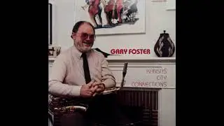 Gary Foster - Don't Ask Why (Jazz) (1985)