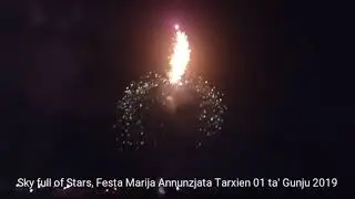 Sky full of Stars, Festa Marija Annunzjata Tarxien 1 June 2019