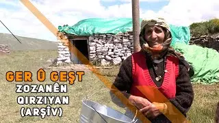 GER Û GEŞT - ZOZANÊN QIRZIYAN (ARŞÎV)