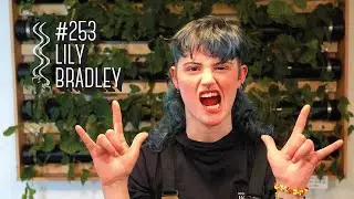 Lily Bradley | Low Pressure Podcast #253