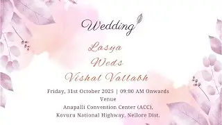 Wedding Lasya Weds Vishal Vallabh
