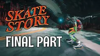 Skate Story - Chapters 8 & 9 + Epilogue | Gameplay Walkthrough