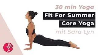 30 Min. Fit for Summer - Core Yoga - Yoga Live mit Sara Lyn
