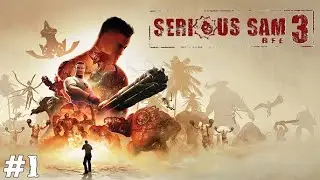 🔥SERIOUS SAM 3: BFE ПРОХОЖДЕНИЕ | КРУТОЙ СЭМ 3 | СЕРЬЕЗНЫЙ СЭМ 3 ОБЗОР | СТРИМ 🔥