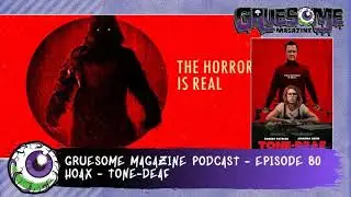 Reviews of Tone-Deaf - Hoax on Gruesome Magazine 80