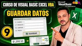 📊 Curso de VBA y MACROS en Excel #9: Guardar datos de un formulario en una hoja de Excel