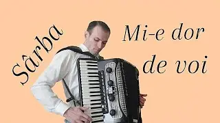 Sârba Mi-e dor de voi Cover + tutorial
