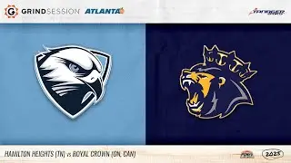 2025 Grind Session Atlanta:  Hamilton Heights (TN) vs Royal Crown (ON, CAN)