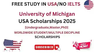 Full Funded Scholarship at University of Michigan, USA 2025 | Application Guide