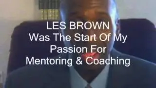 LES BROWN: I Finally Met Him POSITIVE Thinking Works!!