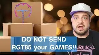 DON'T send RGT85 your GAMES!!!!