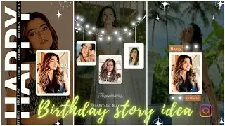 Top 3 : Instagram Birthday Story Idea for Girls || INSTAGRAM Birthday Story Ideas 2022