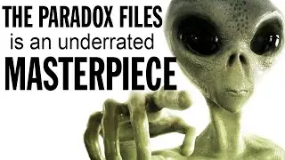 Why THE PARADOX FILES is an underrated MASTERPIECE.