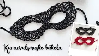 Karnevalsmaske h&auml;keln | DIY-Maske f&uuml;r Karneval & Fasching