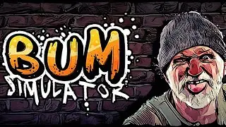 Bum Simulator | Early Access | GamePlay PC