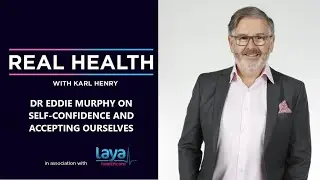 How to build self-confidence and accept yourself - Dr Eddie Murphy with Karl Henry
