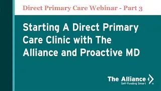 Webinar | Direct Primary Care Part 3 | Aug 2020