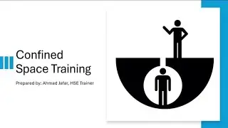 Confined Space Safety Training - Ahmad Jafar