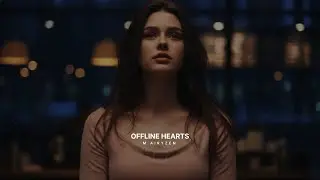 Offline Hearts | SAD Emotional EDM English Song 2026