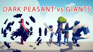 DARK PEASANT vs GIANTS Team - Totally Accurate Battle Simulator TABS