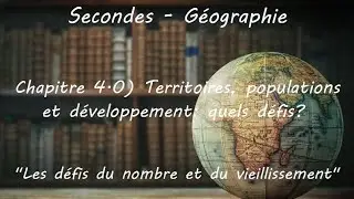 Secondes - Géographie - Chapitre 4) Territoires, population et développement: quels défis? 1 sur 2