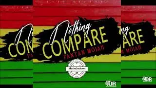 Fantan Mojah - Nothing Compare - Deki Records