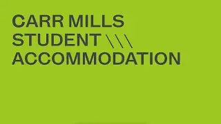 Student Accommodation - Carr Mills