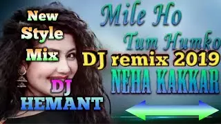 Mile Ho Tum Humko __ Latest 2019 dj remix song DJ HEMANT