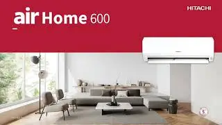 Hitachi Air Conditioner 2024 | airHome 600