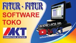 FITUR - FITUR SOFTWARE TOKO KASIR MKT