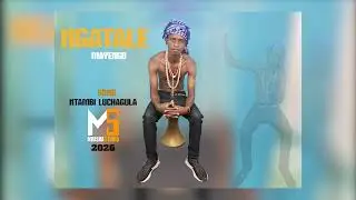 Ngatale Mayengo Song Ntambi luchagula 0746 359 667-PRD BY MBASHA STUDIO