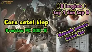 Cara setel klep|Komatsu PC 200-8. cukup 2 langkah @wiwit Komatsu