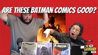 Batman Week Breakdown: Best Comics, Hot Takes & Ratings | The Geekday Podcast #4