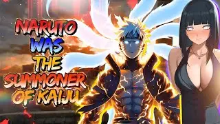 What if Naruto was the Summoner of Kaiju