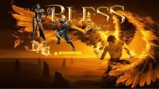 Bless online Live Game Play-KR ReBuild Server playing From 9pm Till 12 am USA EST (Mon-Wed-Fri-Sat)