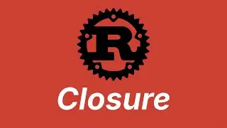 Closure | Learn Rust part 50