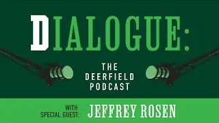 How can Reading and Deliberation Strengthen Democracy? A conversation with Jeffrey Rosen