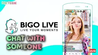 How to Chat with Someone in BIGO Live Application 