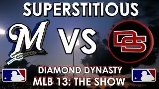 SUPERSTITIOUS! - Milwaukee Brewers vs. The Dunbar Snackbars: MLB 13 The Show - Diamond Dynasty