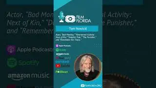 Film Florida Podcast- Tom Nowicki, Actor