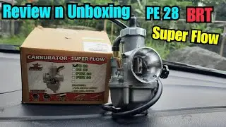 review dan Unboxing karbu BRT PE 28 Super Flow