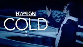Hypsign - Cold (Official Video)
