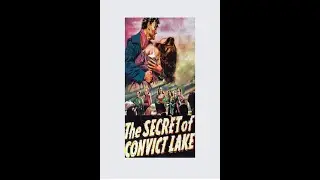 The Secret of Convict Lake (1951) - Glenn Ford & Gene Tierney