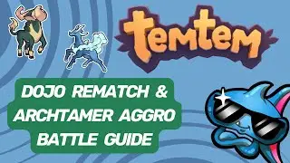 Dojo Rematch & Archtamers Battle Guide: Aggro Team (Temtem 1.8.2)