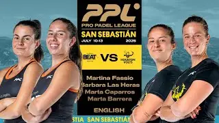 San Sebastian 2025 - LA Beat Fassio / Las Heras vs Houston Volts Caparros / Barrera [English]