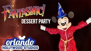 Fantasmic Dessert Party: Is It Worth It?